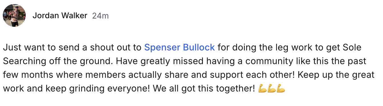 Community post from member Jordan Walker thanking Spenser Bullock for getting Sole Searching off the ground.